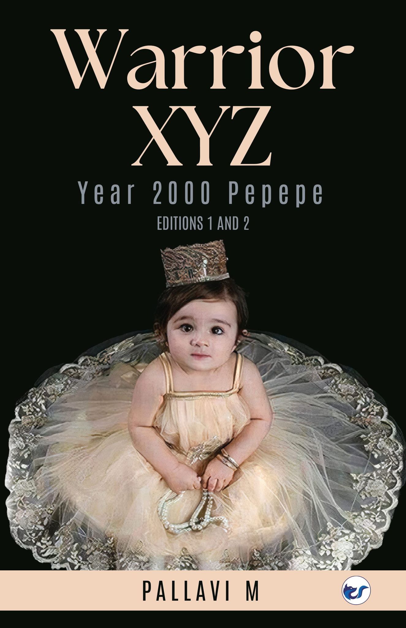 Warrior XYZ Year 2000 pepepe: Warrior XYZ- The Inception [Paperback] Pallavi M