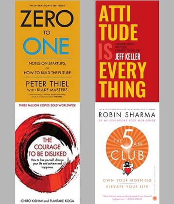 Zero To One + Attitude Is Everything + The Courage To Be Disliked + 5 Am Club