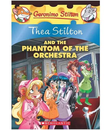 Thea Stilton#29 Thea Stilton And The Phantom Of The Orchestra