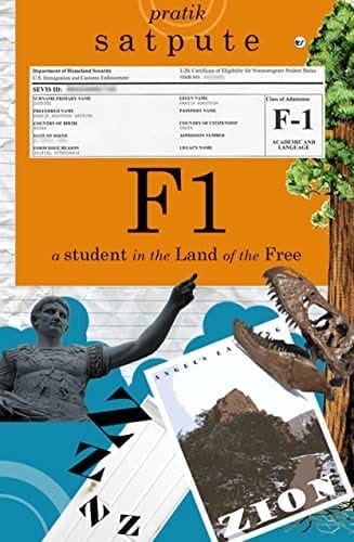 F1: A Student in the Land of the Free [Paperback] Pratik Satpute