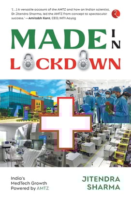 MADE INOCKDOWN: INDIA’S MEDTECH GROWTH POWERED BY AMTZ