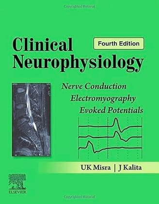 Clinical Neurophysiology: Nerve Conduction, Electromyography, Evoked Potentials, 4e