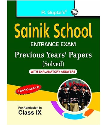 Sainik School: Previous Years' Papers (Paper I & II) with Explanatory Answers (For Class IX)