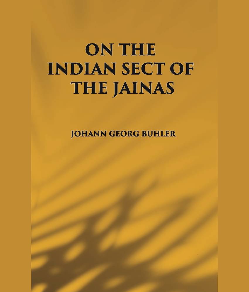 ON THE INDIAN SECT OF THE JAINAS