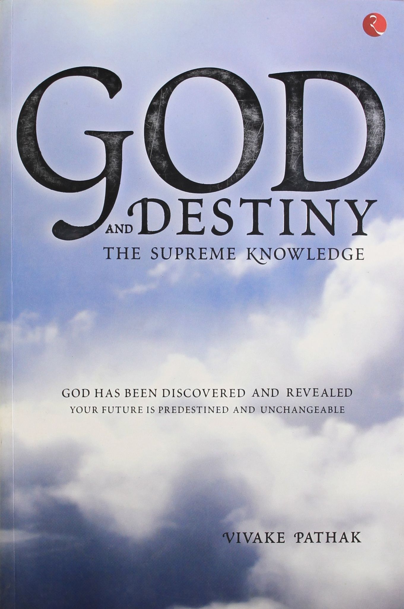 God & Destiny: The Supreme Knowledge