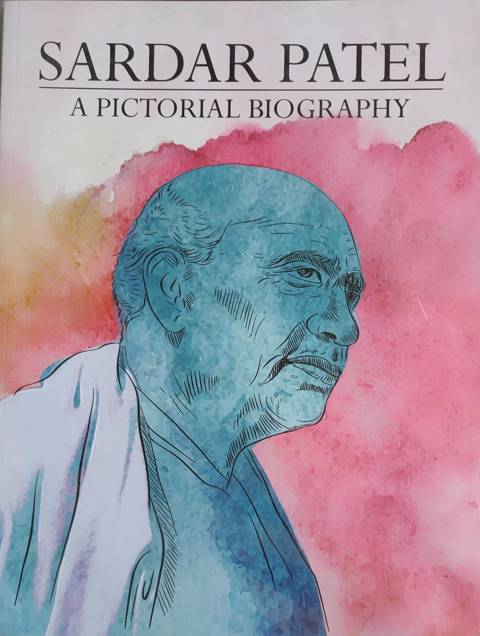 PUBLICATIONS DIVISION Sardar Patel - A Pictorial Biography ( English ) [Perfect Paperback] [Dec 31, 2020] PUBLICATIONS DIVISION