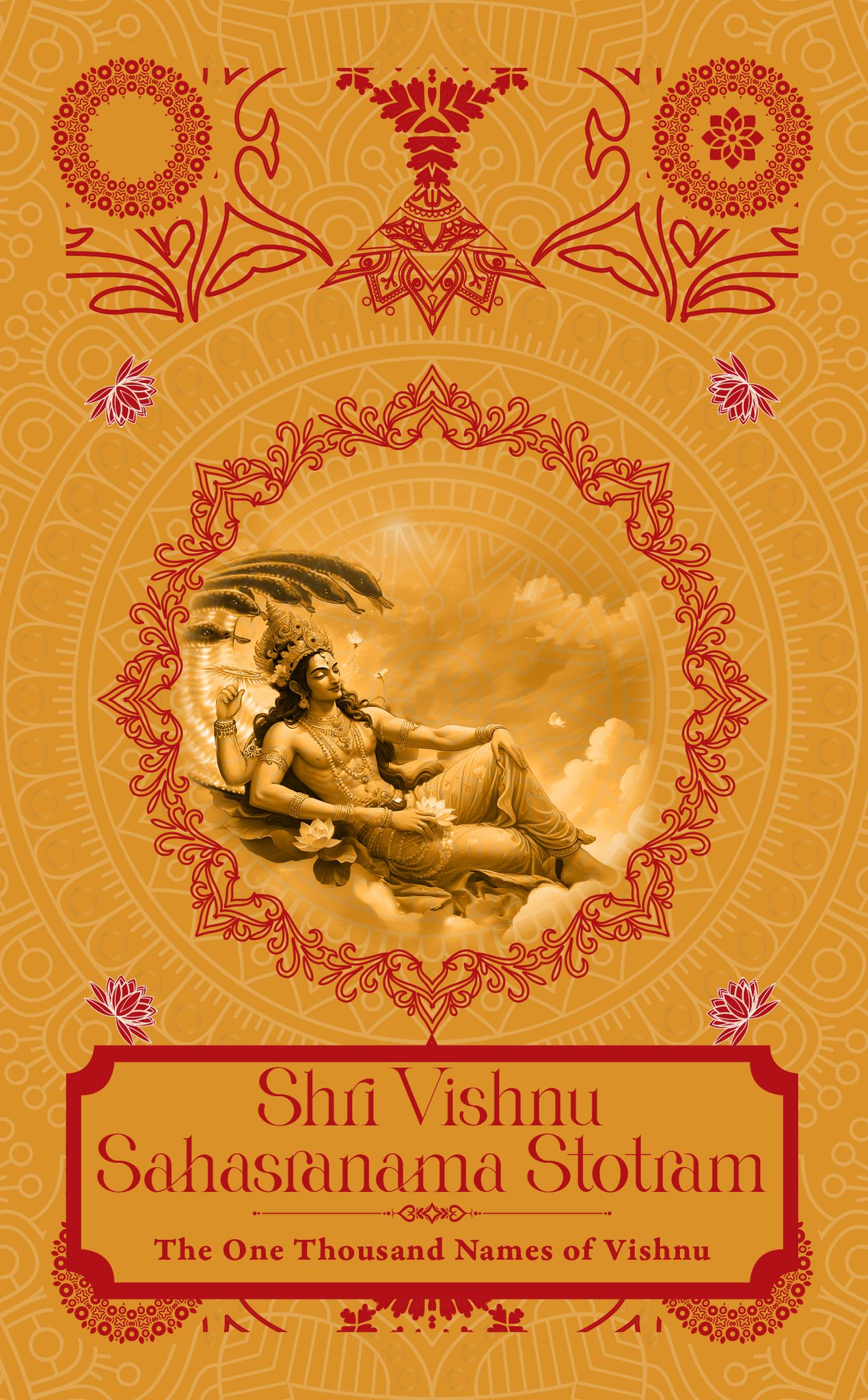 Shri Vishnu Sahasranama Strotam: The One Thousand Names of Vishnu