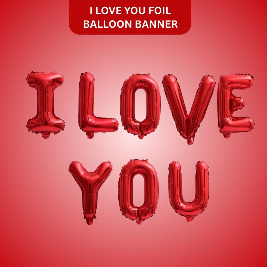 I Love You Foil Balloon Banner - Party and Festive Needs | Buy online on ZillyBuy