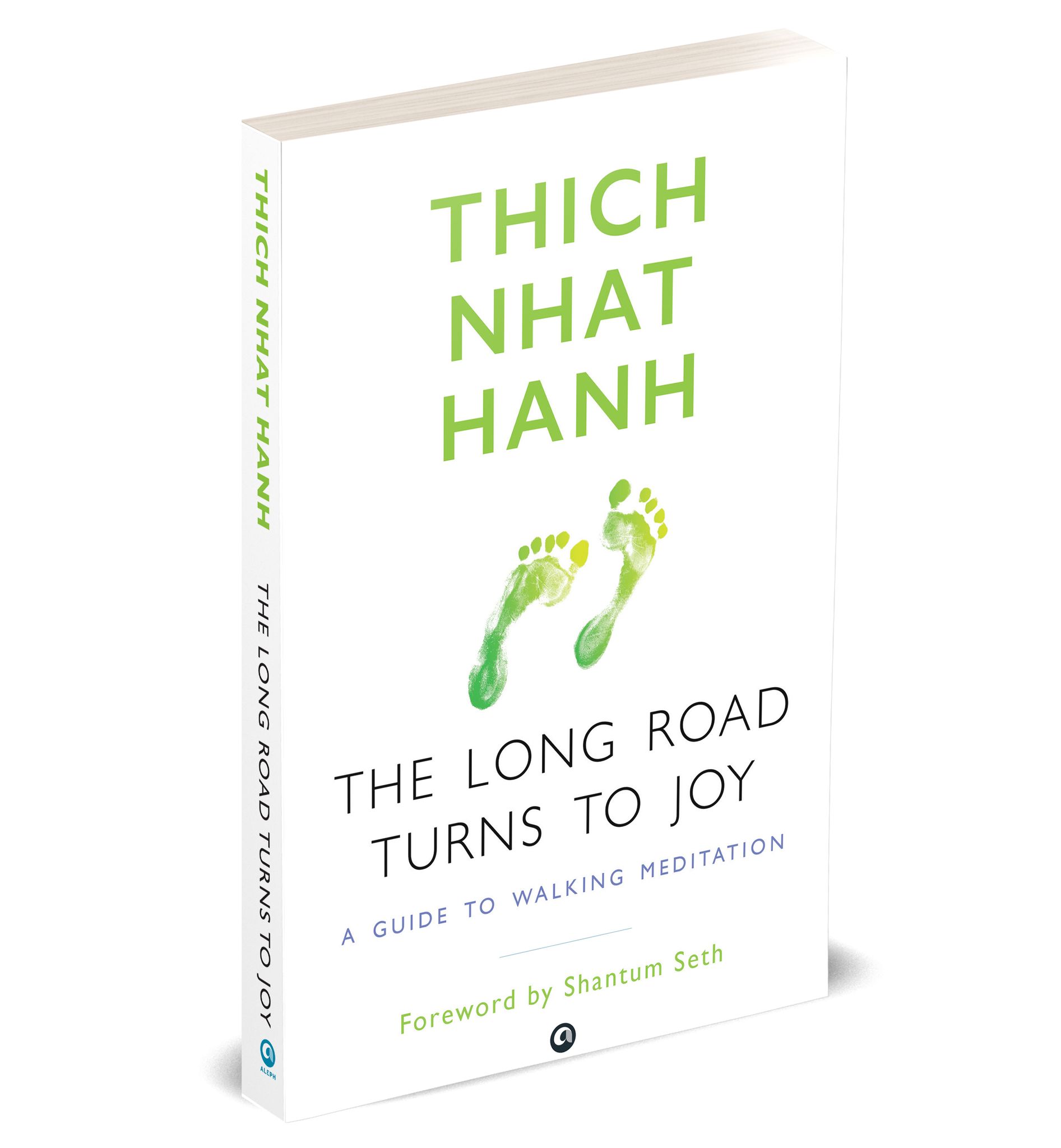 THE LONG ROAD TURNS TO JOY: A Guide to Walking Meditation