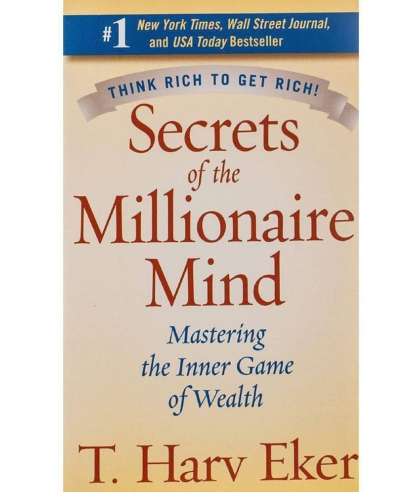 Secrets Of The Millionaire Mind by T. Harv Eker (Mass Market Paperback, English)