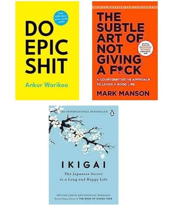 Do Epic Shit + The Subtle Art + Ikigai