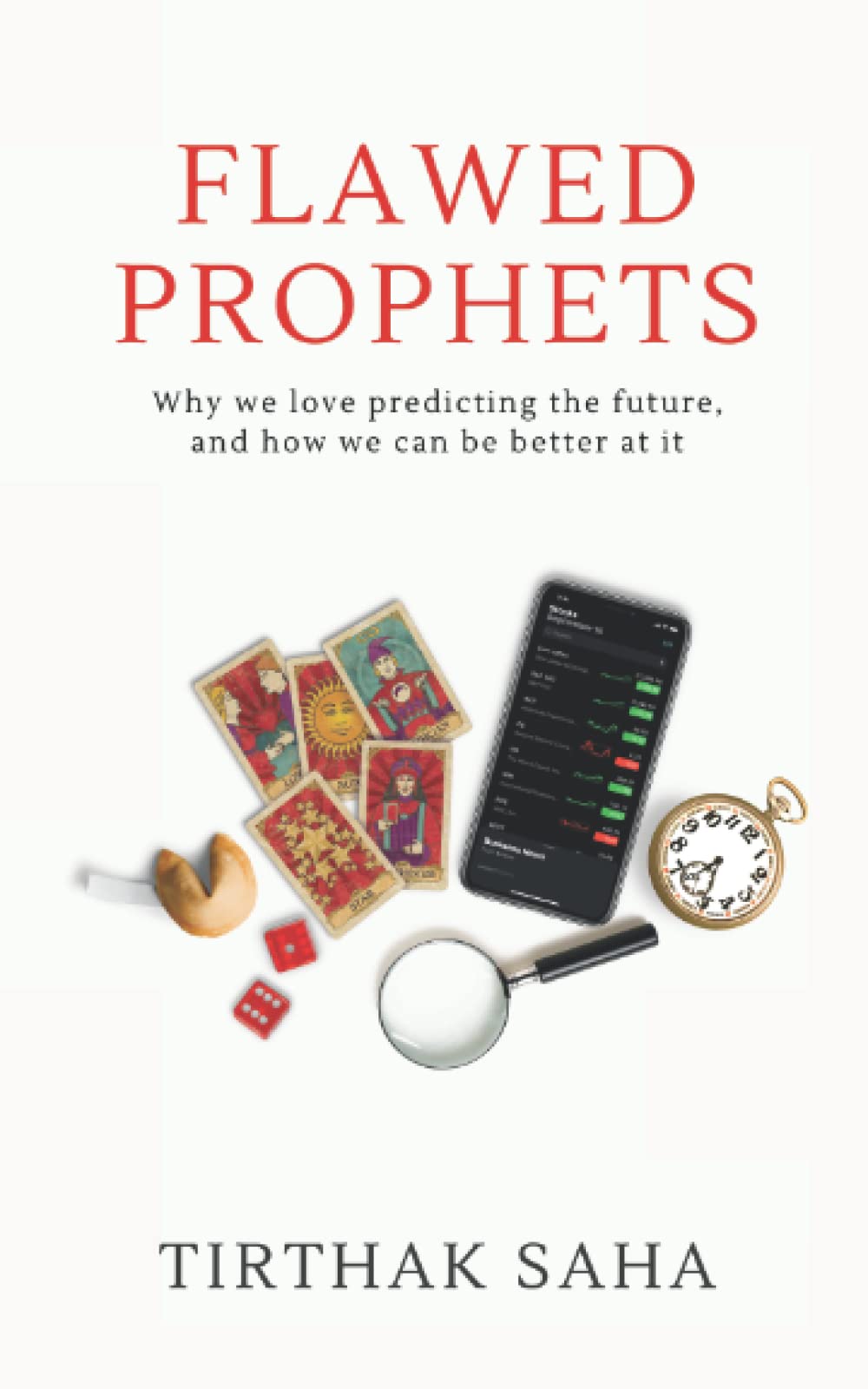 Flawed Prophets [Paperback] Tirthak Saha