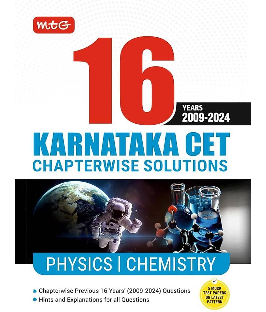 MTG 16 Years Karnataka CET Chapterwise Solutions Physics & Chemistry PYQ Book For 2025 Exam - KCET Previous Year Solved Question Papers | KCET Engineering & Medical Entrance Exam Books