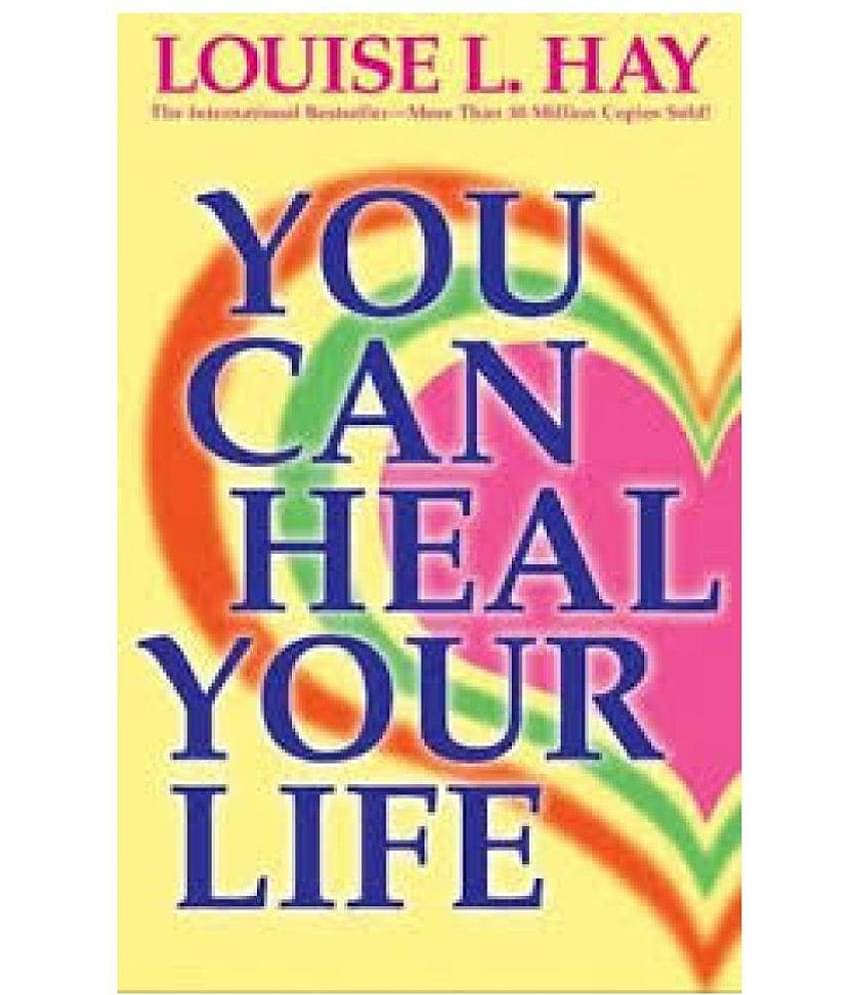 You Can Heal Your Life