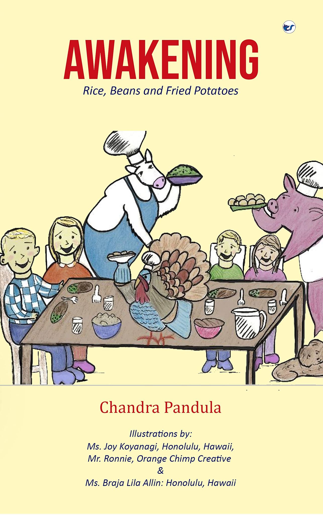 Awakening (Rice, Beans and Fried Potatoes) [Paperback] Chandra Pandula