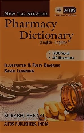 New Illustrated Pharmacy Dictionary (English-English) 2nd Edition 2020