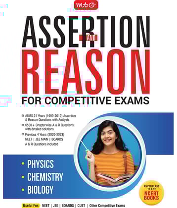 Assertion & Reason For Competitive Exams Book | Previous 4 Years NEET, JEE Main & Boards Assertion & Reason Questions Included  | 6500+ Chapterwise Questions with Detailed Solutions