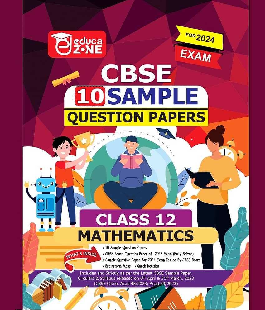 Educazone CBSE 10 Sample Questions Papers Class 12 Mathematics Book (For Board Exam 2024)