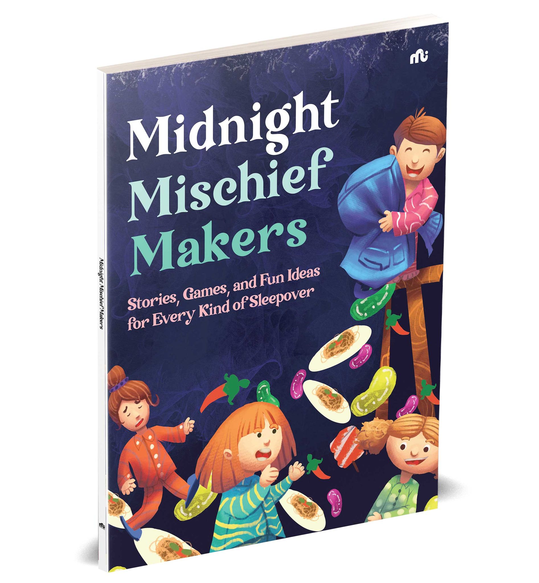 MIDNIGHT MISCHIEF MAKERS