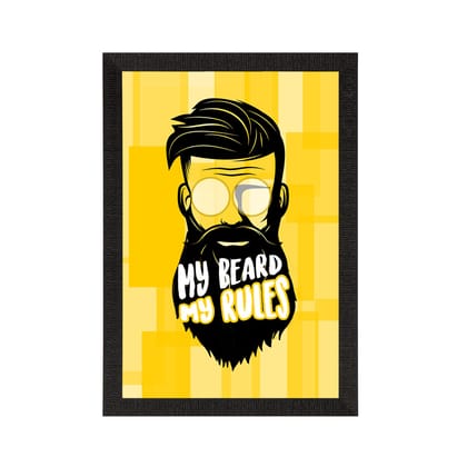"My Beard My Rules" Quirky Quote Satin Matt Texture UV Art Painting