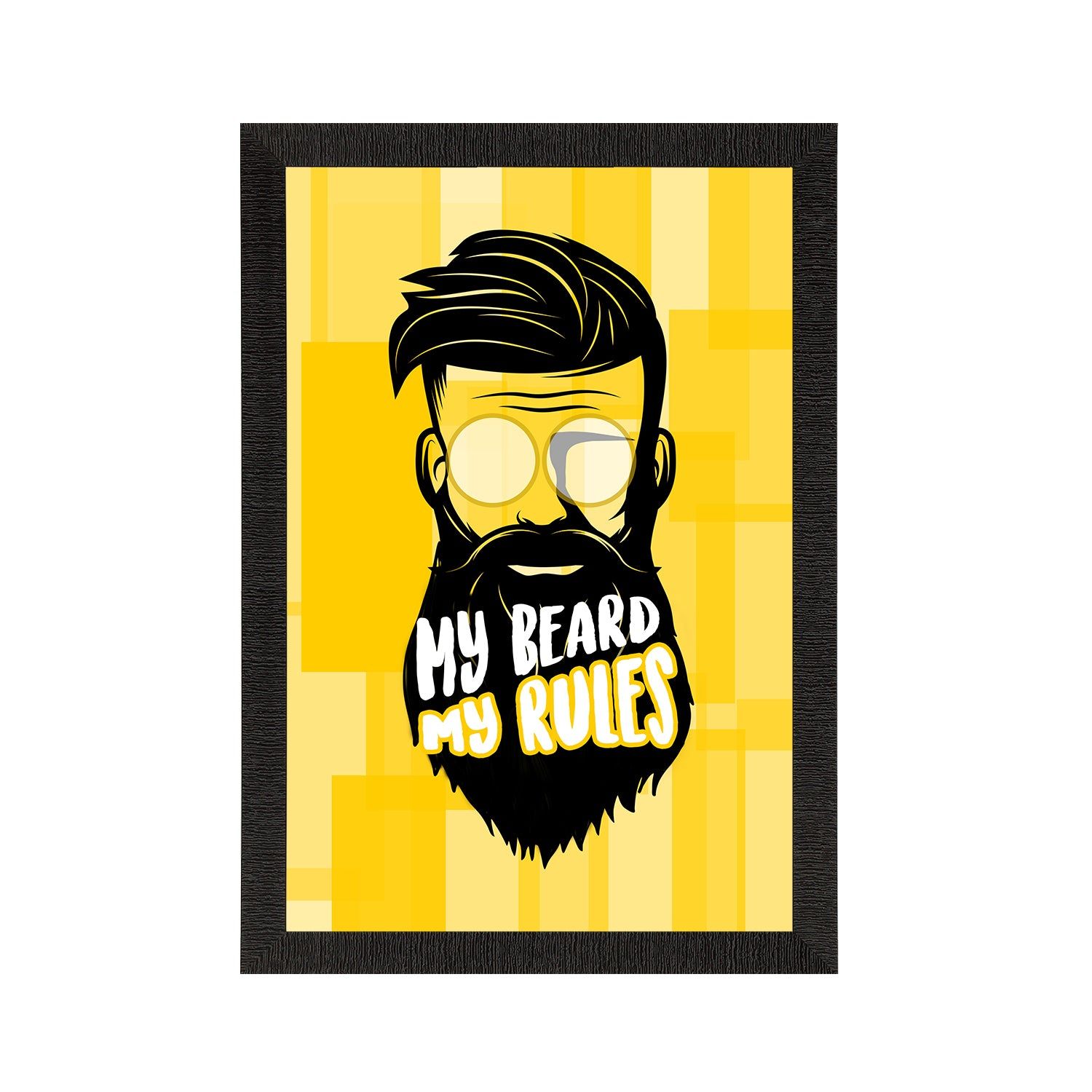 "My Beard My Rules" Quirky Quote Satin Matt Texture UV Art Painting