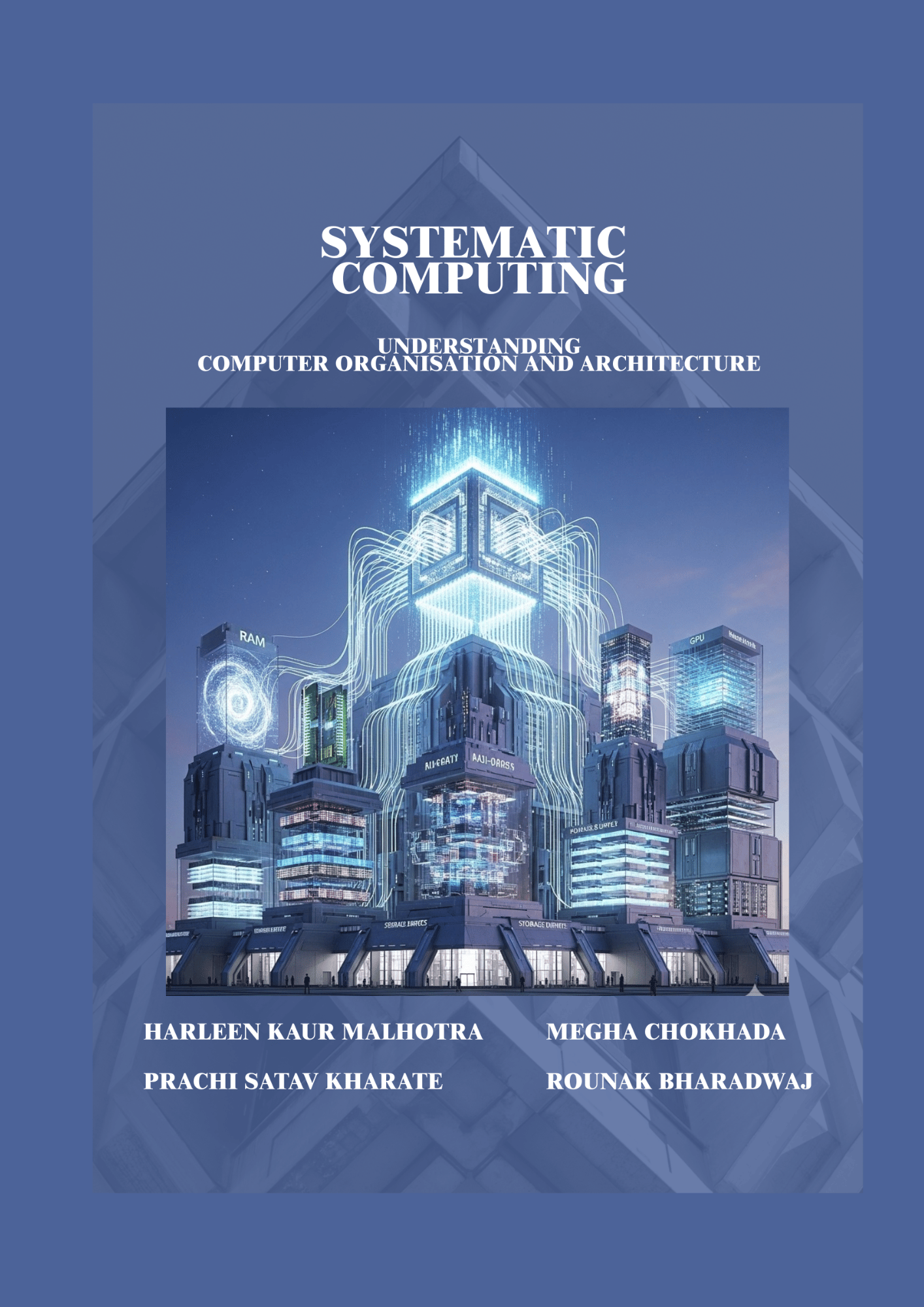 Systematic Computing: Understanding Computer Organisation and Architecture