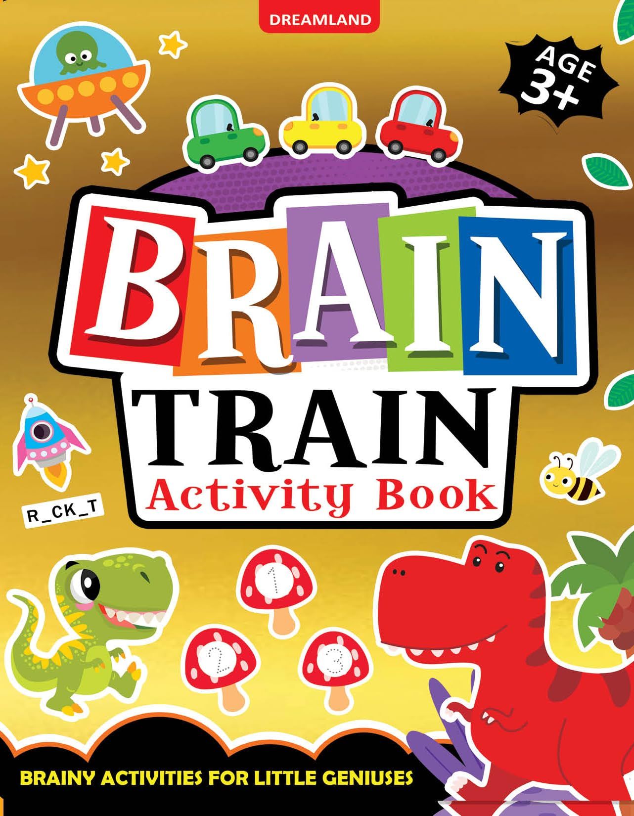 Brain Train Activity Book for Kids Age 3+ - With Colouring Pages, Mazes, Puzzles and Word searches Activities [Paperback] Dreamland Publications