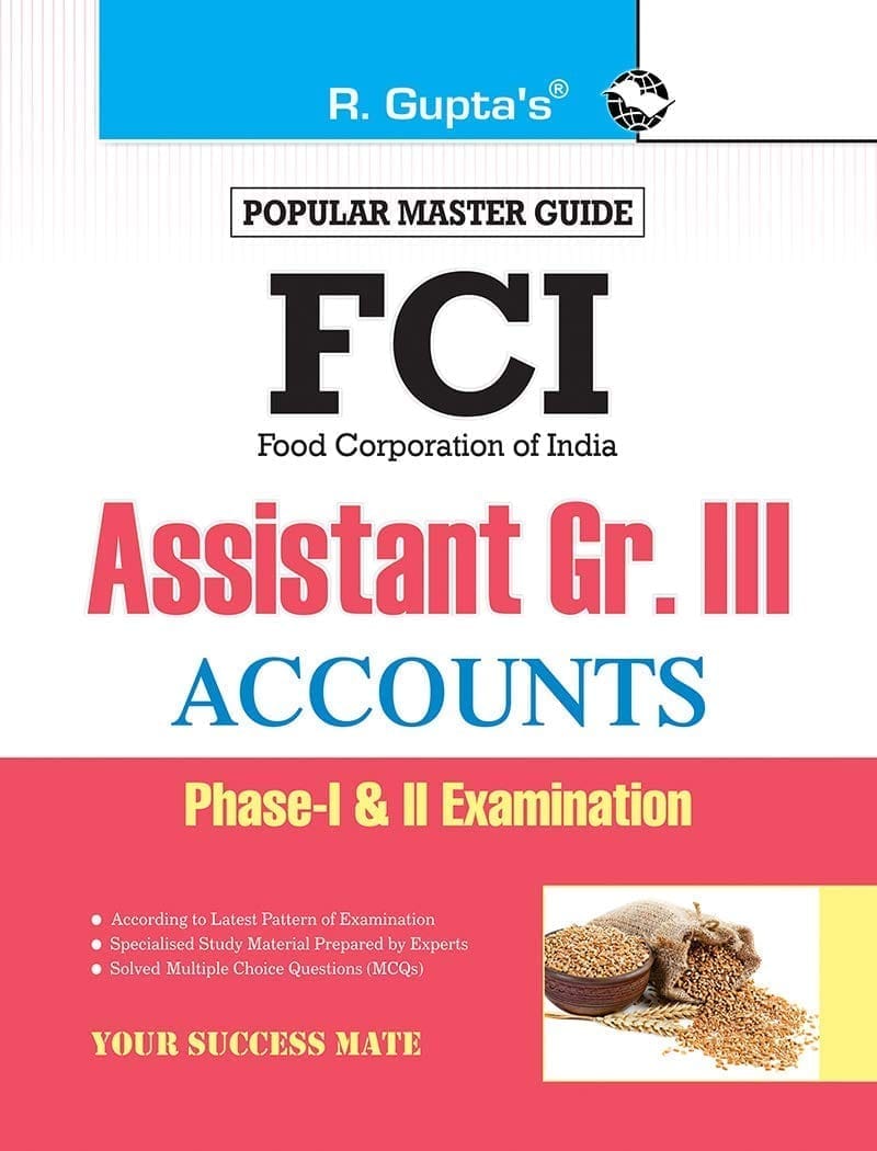 FCI Assistant Grade III (Accounts) Phase-I & II Recruitment Exam Guide [Paperback] [Oct 29, 2024] RPH Editorial Board