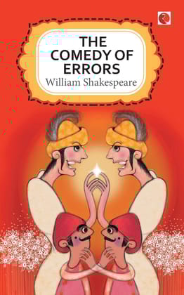 The Comedy of Errors The Comedy of Errors
