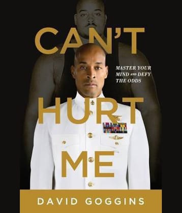 Can't Hurt Me: (Hardcover, David Goggins) Master Your Mind And Defy The Odds Hardcover