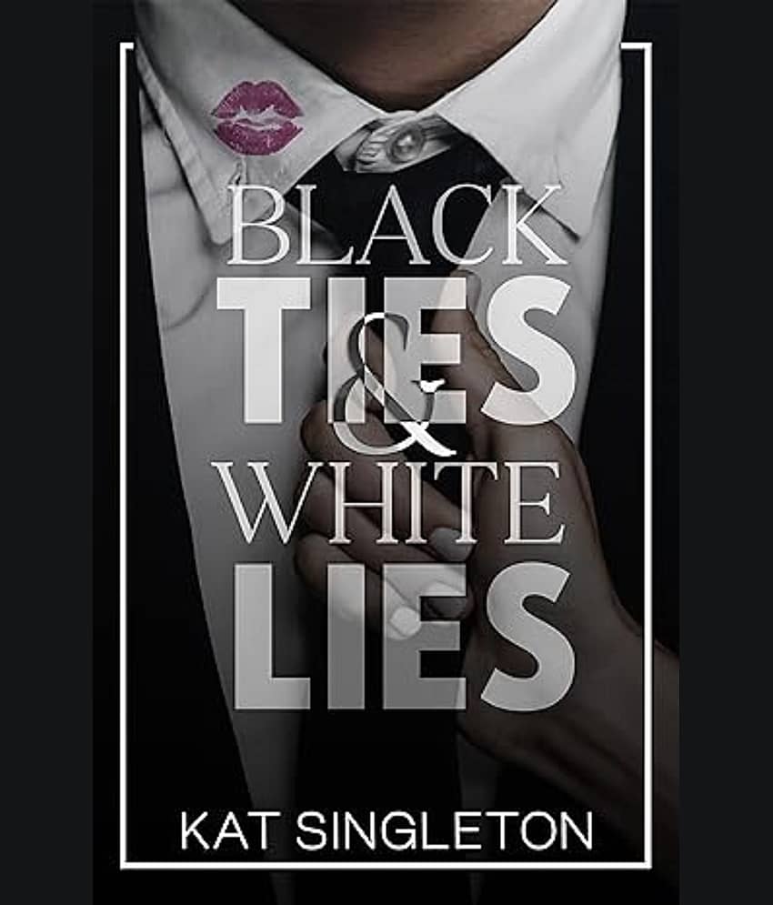 Black Ties and White Lies Paperback – Import, 27 December 2022