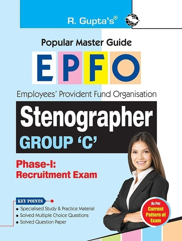 EPFO: Stenographer (Group 'C') Phase-I Recruitment Exam Guide [Paperback] [Jul 01, 2024] RPH Editorial Board
