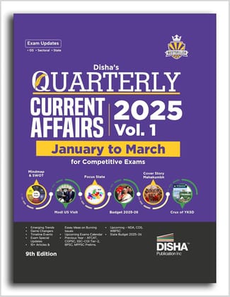 Disha's Quarterly Current Affairs 2025 Vol. 1 - January to March for Competitive Exams 9th 4 color Edition | General Knowledge with PYQs | UPSC, State PSC, SSC, Bank PO/ Clerk, RRB, NDA, CDS, CAPF
