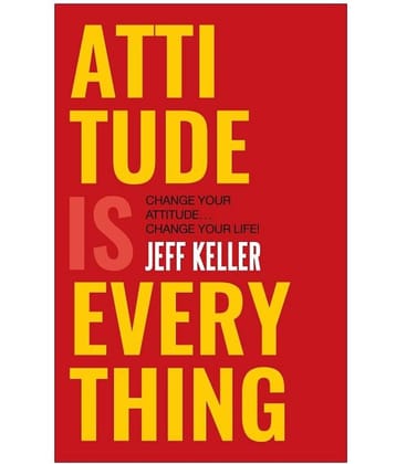 Attitude Is Everything