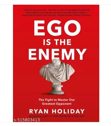 Ego is the Enemy