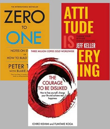 Zero To One + Attitude Is Everything + The Courage To Be Disliked