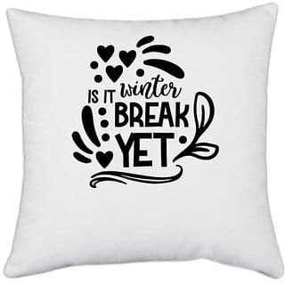 UDNAG White Polyester 'Winter | is it winter break' Pillow Cover [16 Inch X 16 Inch]