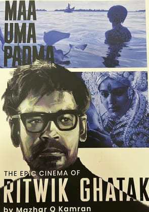 Maa, Uma, Padma: The Epic Cinema of Ritwik Ghatak [Paperback] [Oct 24, 2025] Mazhar Q Kamran