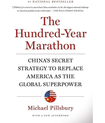 The Hundred-Year Marathon : China's Secret Strategy to Replace America as the Global Superpower by Michael Pillsbury