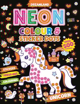 Unicorn Neon Colour and Sticker Dots Book Over 500 Stickers [Paperback] Dreamland Publications