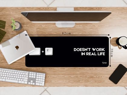 "Control+Z= Doesn't Work In Real Life" Gaming Mousepad- Elevate Your Gaming Experience-Large (30CM X 82CM)
