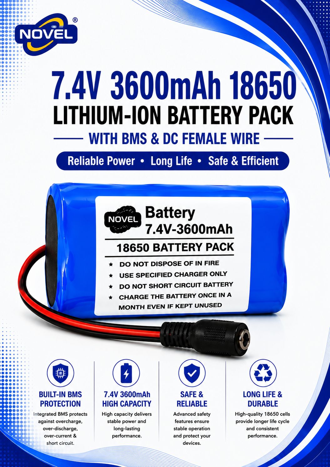 NOVEL 11.1V / 12V / 12.6V 18650 BMS LITHIUM ION BATTERY PACK WITH DC FEMALE + MALE- 3600mAh