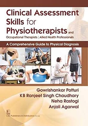 Clinical Assessment Skills For Physiotherapists and Occupationals Therapists/Allied Health Professionals