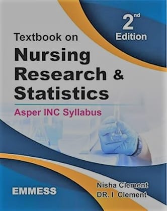 Textbook of Nursing Research & Statistics (As per INC Syllabus) 2nd Edition 2019