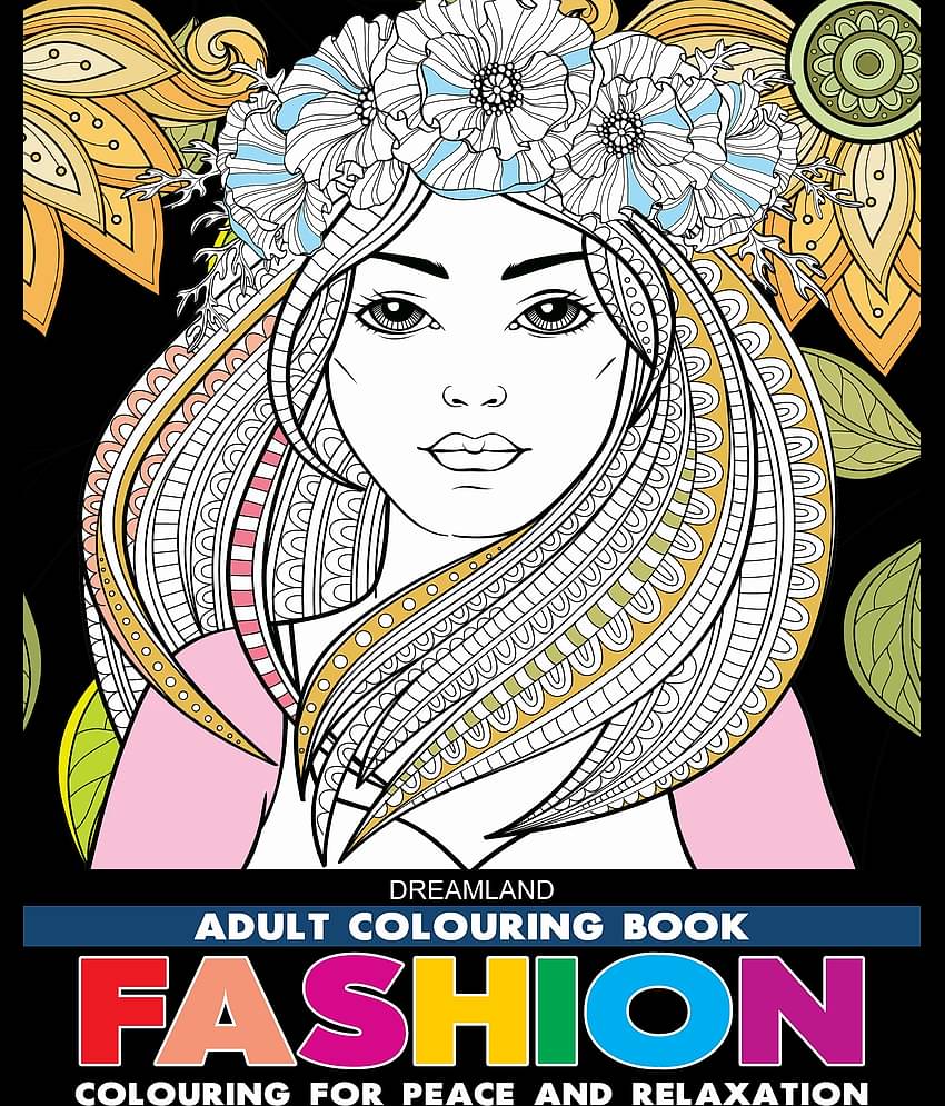 Fashion- Colouring Book for Adults - Colouring Books for Peace and Relaxation Book