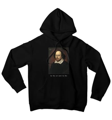 Shakespeare: To Be Or Not To Be Hoodie-40 - S / Black
