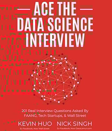 Ace The Data Science Interview By Kevin Huo,Nick Singh Perfect Pap[erback English Edition 2024