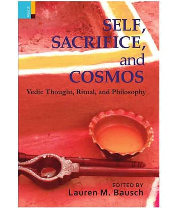 Self, Sacrifice, And Cosmos