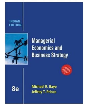 Managerial Economics And Business Strategy, 8Ed