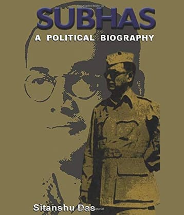 Subhas: A Political Biography